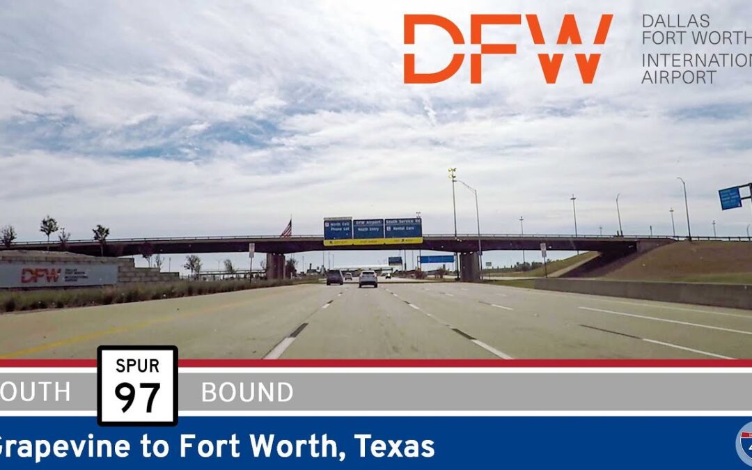 Texas Highway 97 Spur: Grapevine to Fort Worth – DFW Airport – Texas