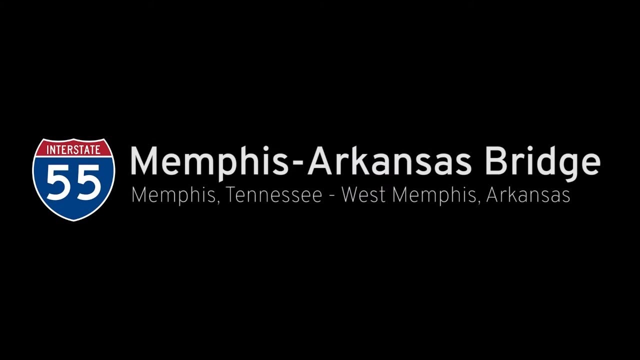 SHORT: Interstate 55: Mississippi River Crossing – Tenn to Ark