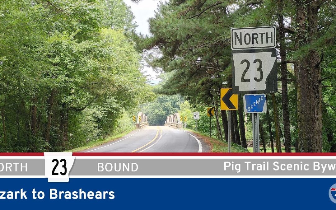 Arkansas Highway 23: Ozark to Brashears (Pig Trail Scenic Byway)
