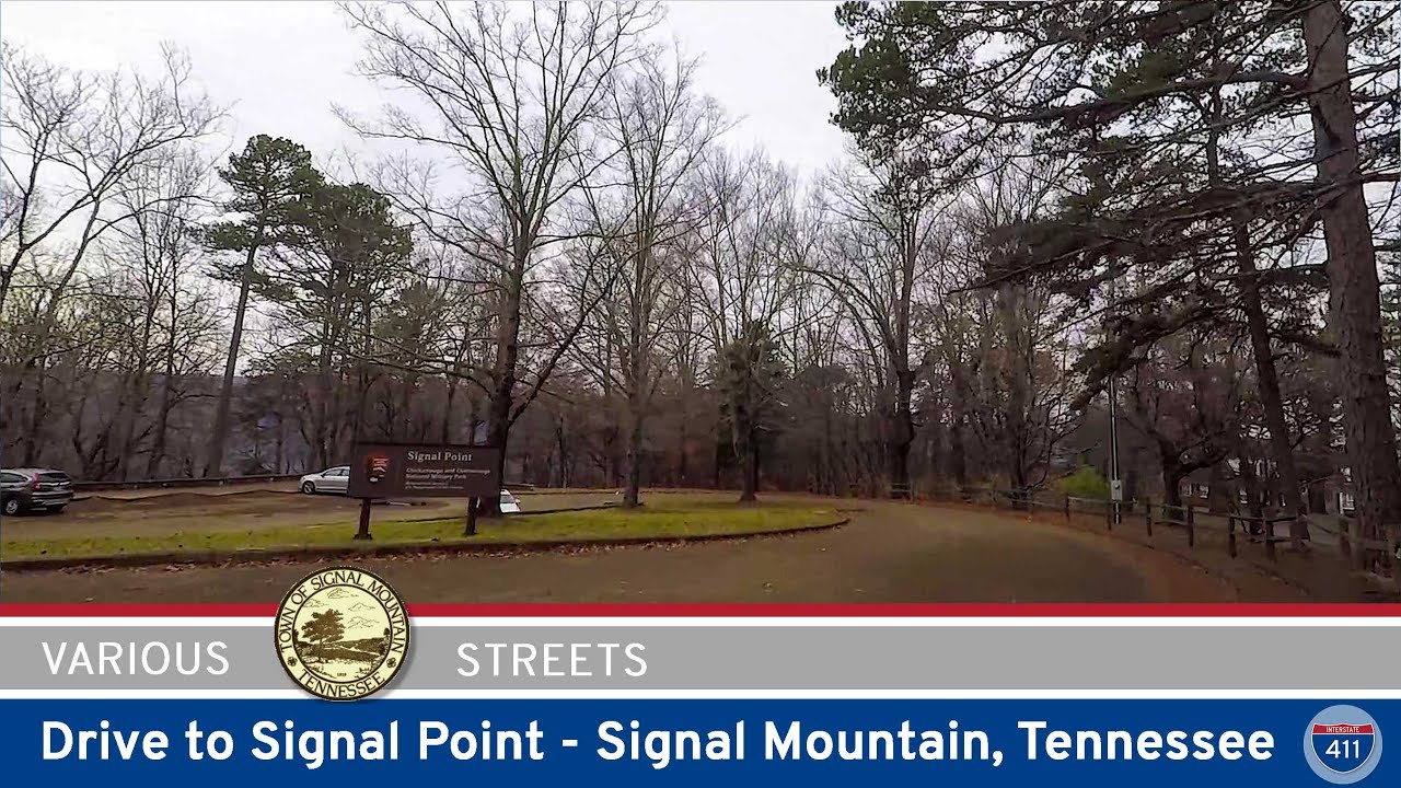Drive to Signal Point – Signal Mountain, Tennessee
