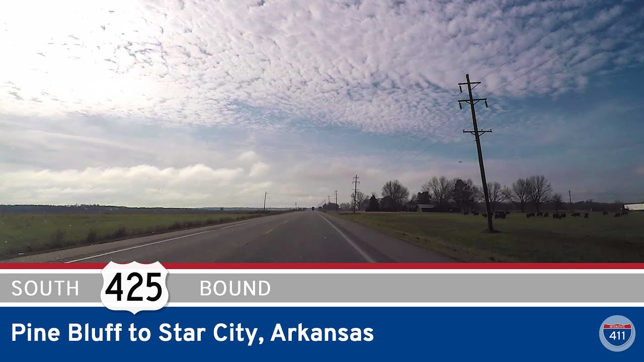 U.S. Highway 425: Pine Bluff to Star City – Arkansas