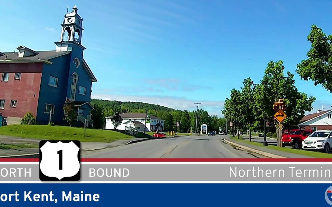 U.S. Route 1: Fort Kent, Maine