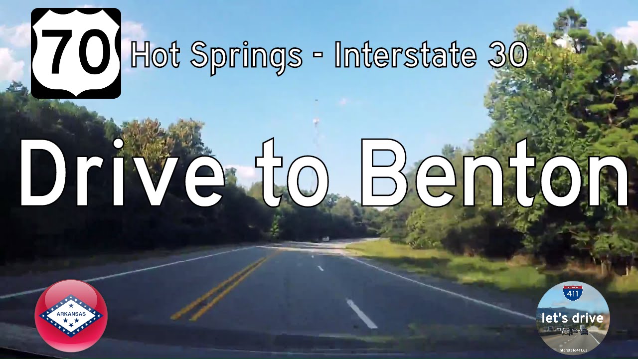 U.S. Route 70: Hot Springs to Benton – Arkansas
