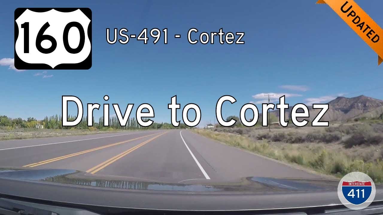 U.S. Route 160: US-491 to Cortez – Colorado