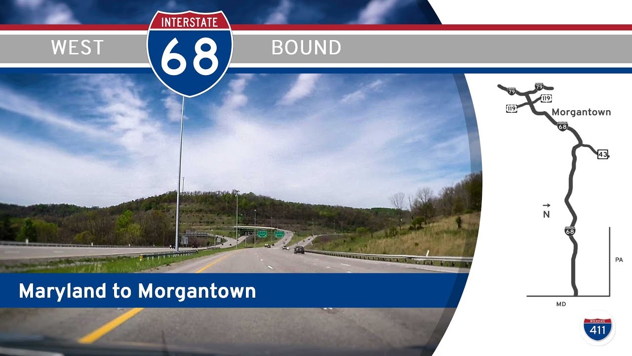 Interstate 68: Maryland to Morgantown, West Virginia